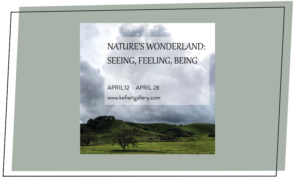 Exhibition “Nature’s Wonderland: Seeing, Feeling, Being”